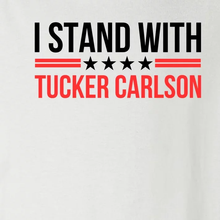 I Stand With Tucker Carlson Toddler Long Sleeve Shirt