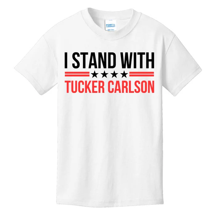 I Stand With Tucker Carlson Kids T-Shirt