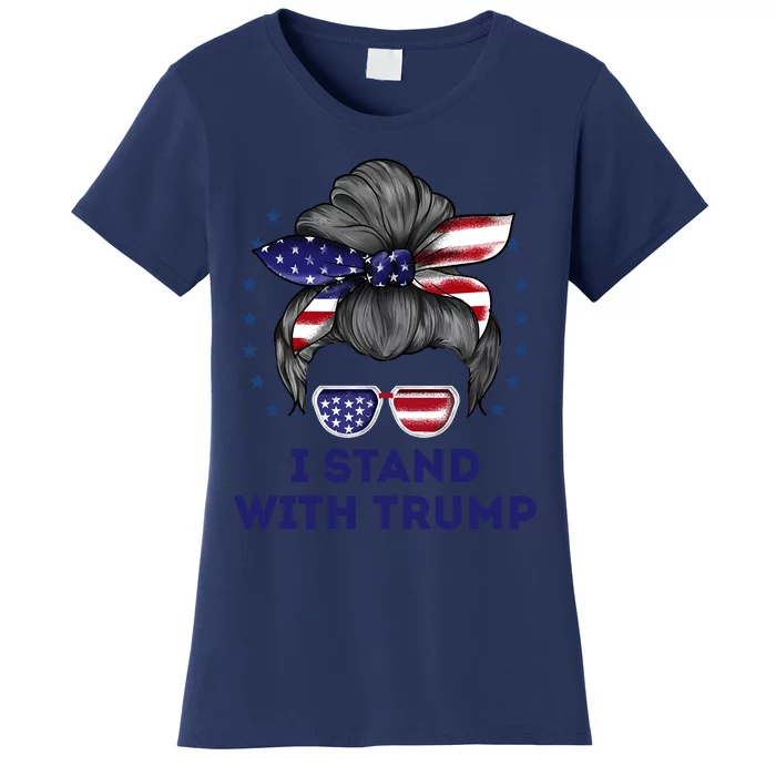 I Stand With Trump Women's T-Shirt