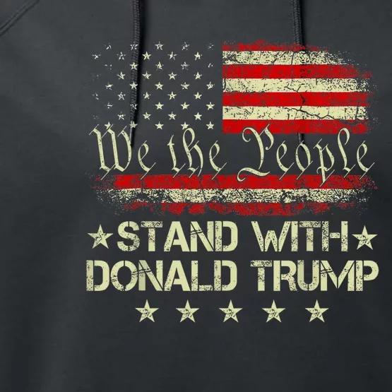 I Stand With Donald Trump 2024 Support Take America Back Performance Fleece Hoodie