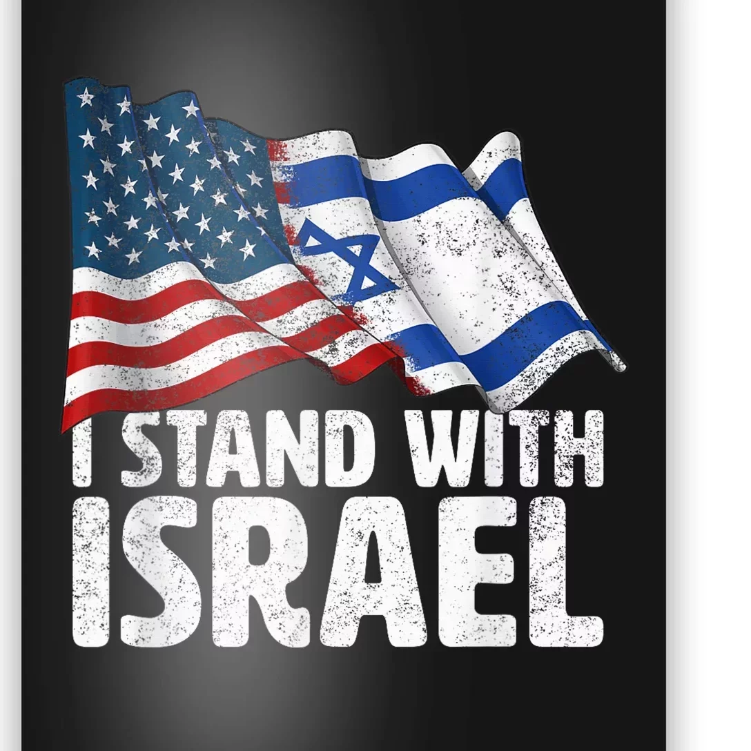 I Stand With Israel USA American Flag w/ Israel Flag Poster