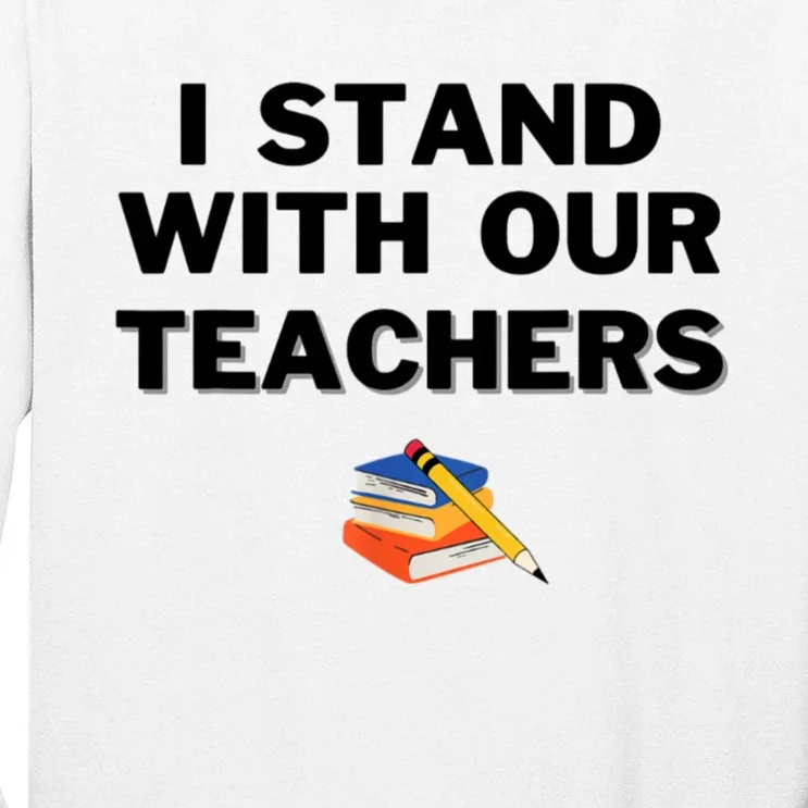 I Stand With Our Teachers & Stand Against Book Banning Tall Long Sleeve T-Shirt