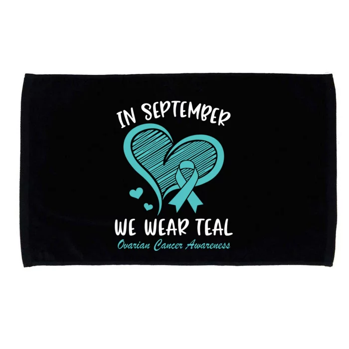 In September We Wear Teal Ovarian Cancer Awareness Heart Microfiber Hand Towel