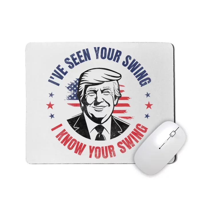 IVe Seen Your Swing I Know Your Swing Funny Golf Mousepad