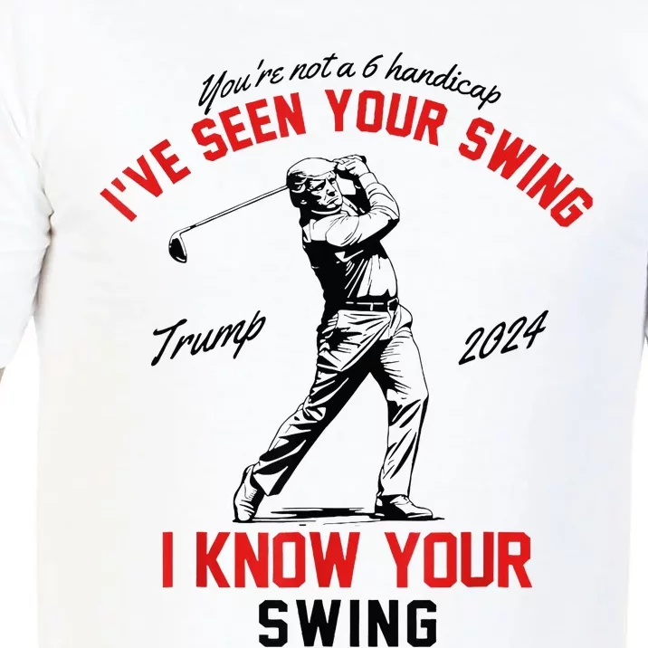 IVe Seen Your Swing I Know Your Swing Comfort Colors T-Shirt