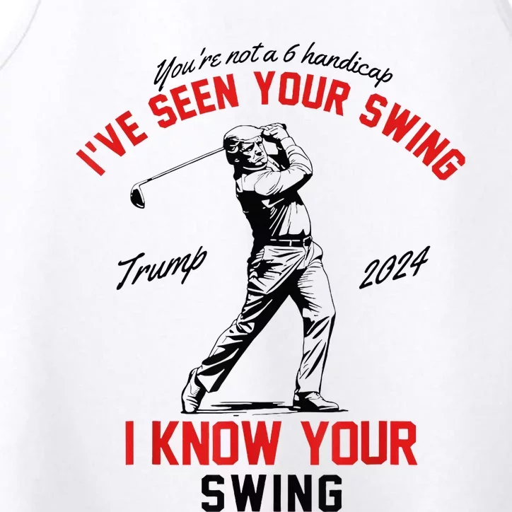 IVe Seen Your Swing I Know Your Swing Performance Tank