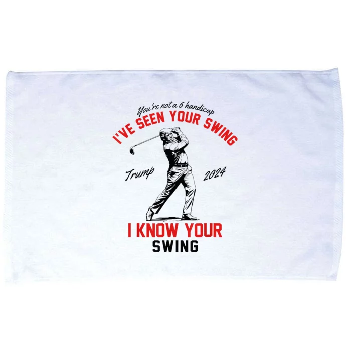 IVe Seen Your Swing I Know Your Swing Microfiber Hand Towel