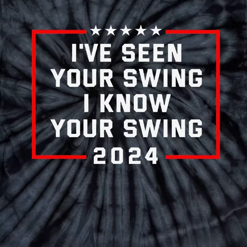 IVe Seen Your Swing Funny Golf Political Satire Tie-Dye T-Shirt