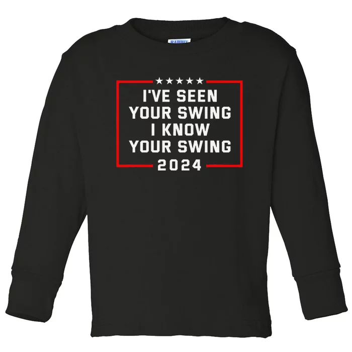 IVe Seen Your Swing Funny Golf Political Satire Toddler Long Sleeve Shirt