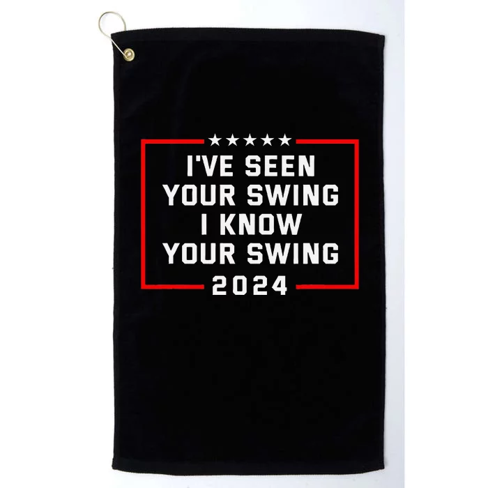 IVe Seen Your Swing Funny Golf Political Satire Platinum Collection Golf Towel