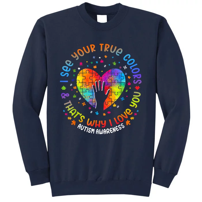 I See Your True Colors Puzzle World Autism Awareness Month Tall Sweatshirt