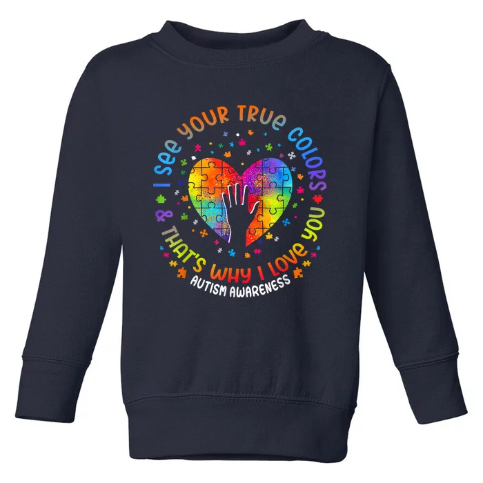 I See Your True Colors Puzzle World Autism Awareness Month Toddler Sweatshirt