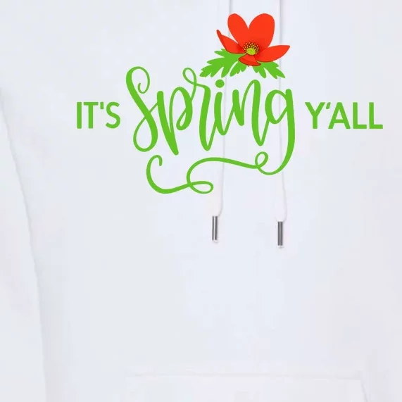 It's Spring Y'all Flower Premium Hoodie