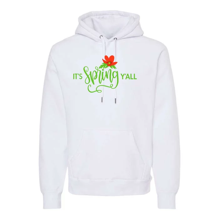 It's Spring Y'all Flower Premium Hoodie