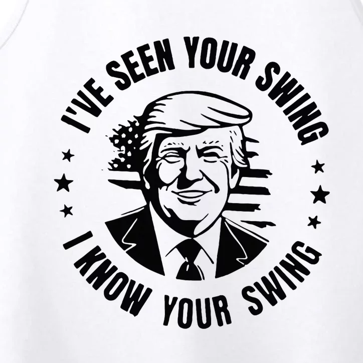 IVe Seen Your Swing I Know Your Swing Performance Tank