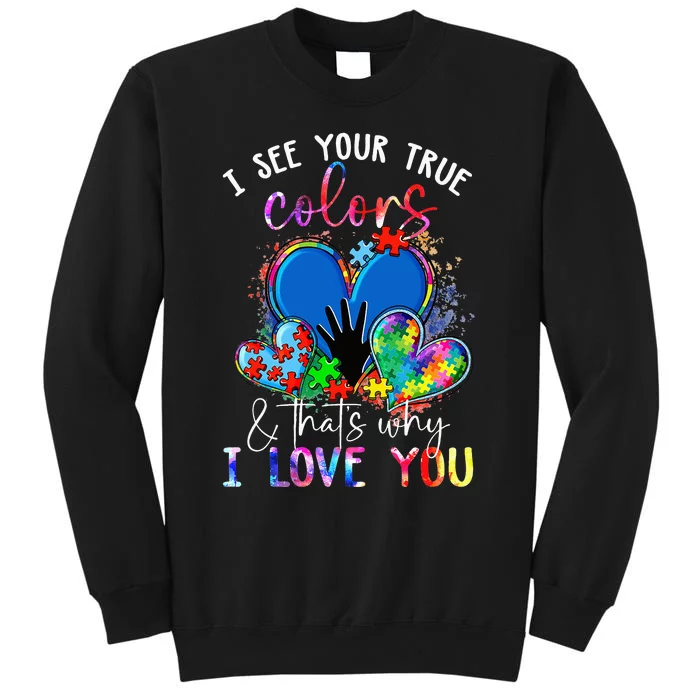 I See Your True Colors, Puzzle World Autism Awareness Month Sweatshirt