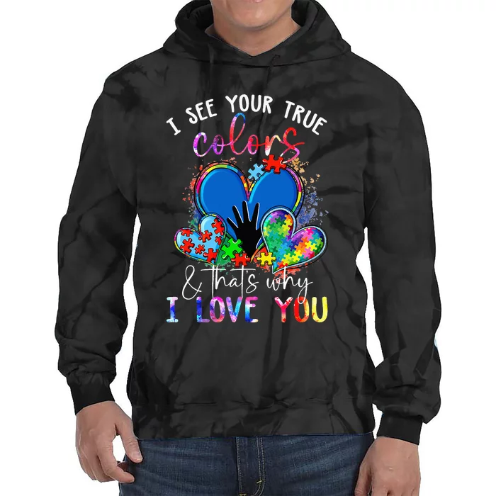 I See Your True Colors, Puzzle World Autism Awareness Month Tie Dye Hoodie