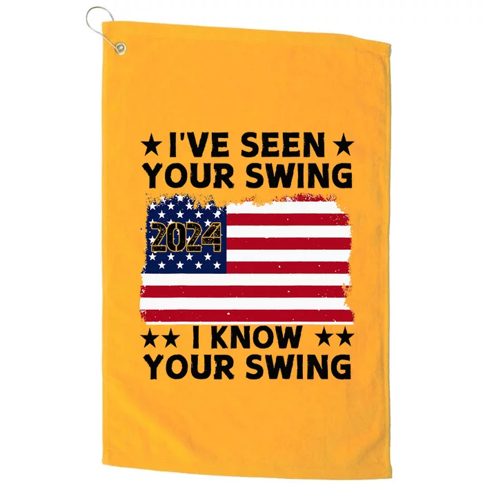 IVe Seen Your Swing I Know Your Swing Funny Golf Platinum Collection Golf Towel