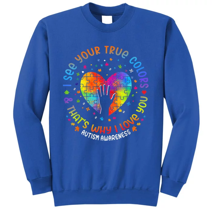 I See Your True Colors Puzzle World Autism Awareness Month Tall Sweatshirt