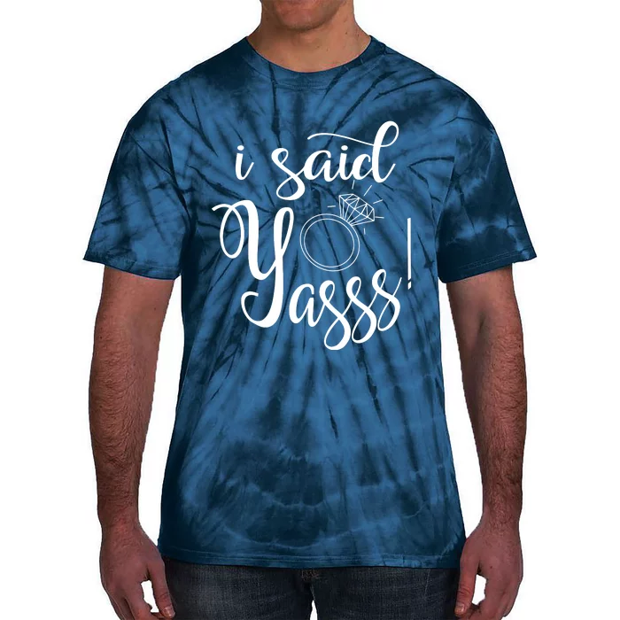 I Said Yasss! Tie-Dye T-Shirt