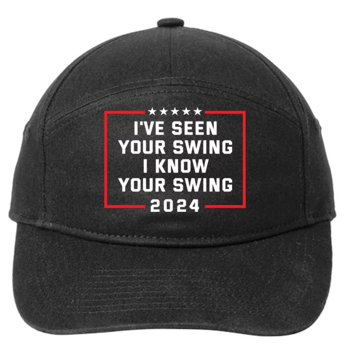 Ive Seen Your Swing I Know Your Swing Golf Funny Political 7-Panel Snapback Hat