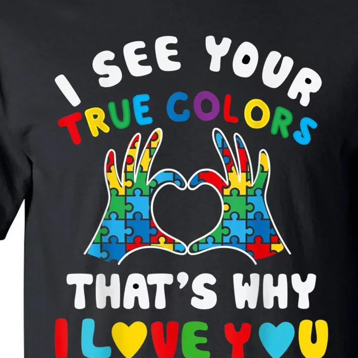 I See Your True Colors Puzzle Autism Month Women Tall T-Shirt