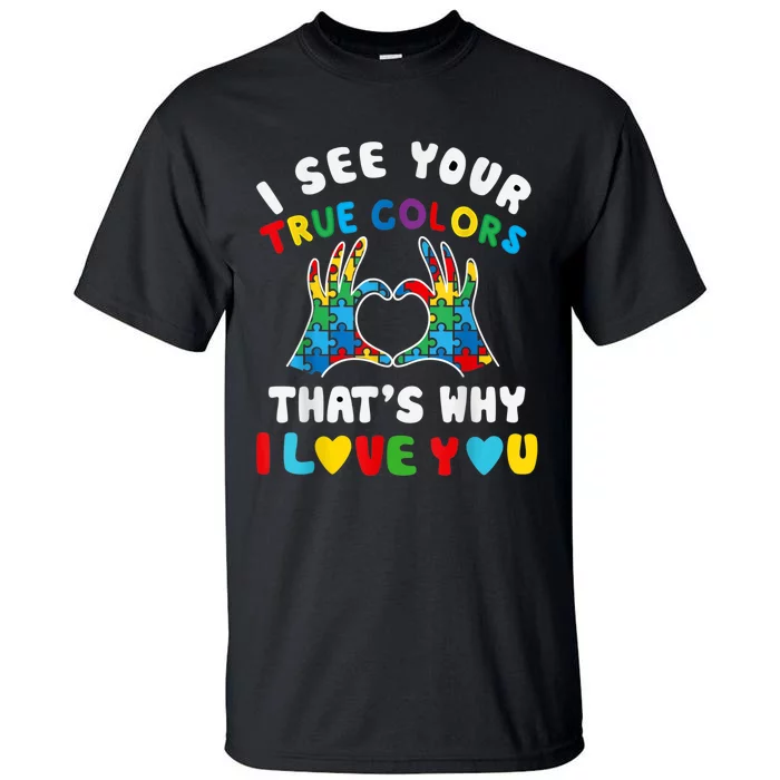 I See Your True Colors Puzzle Autism Month Women Tall T-Shirt