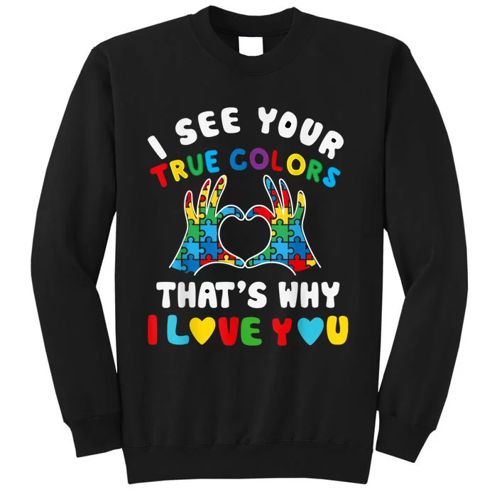 I See Your True Colors Puzzle Autism Month Women Tall Sweatshirt