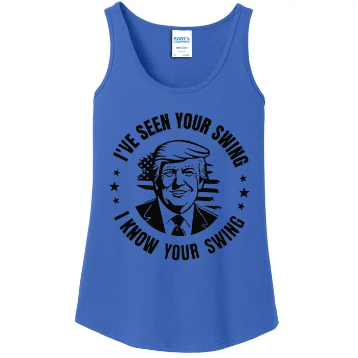 IVe Seen Your Swing I Know Your Swing Funny Trump Ladies Essential Tank