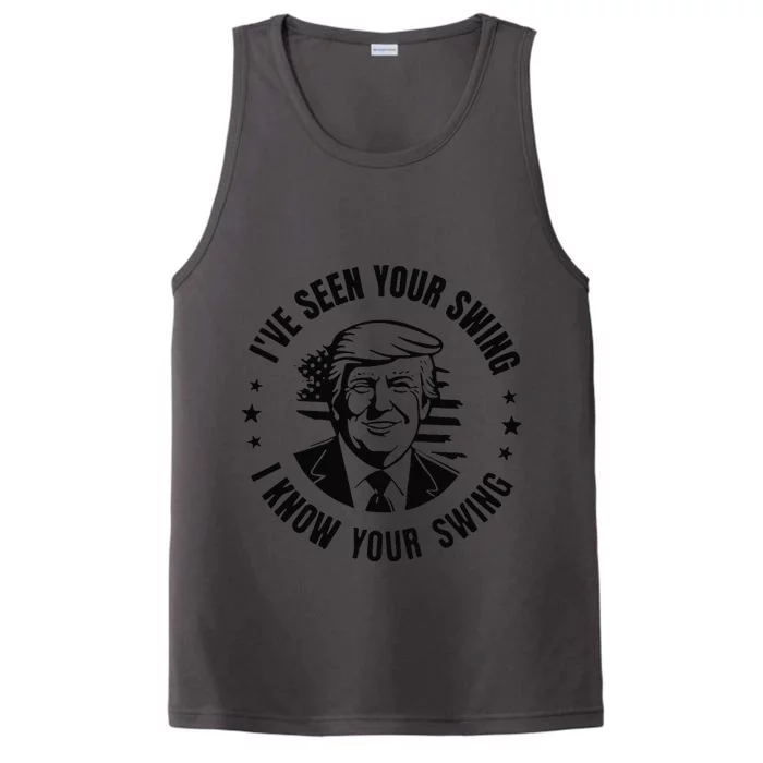 IVe Seen Your Swing I Know Your Swing Funny Trump Performance Tank