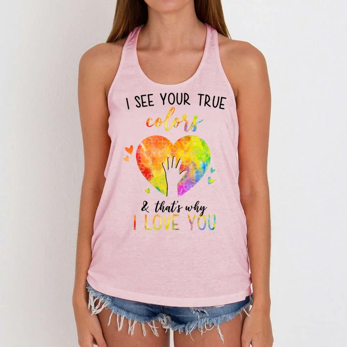 I See Your True Colors And That's Why I Love You Autism Awareness Heart Women's Knotted Racerback Tank