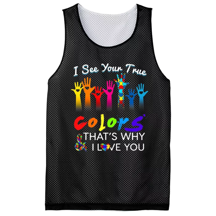 I see your true colors that's why i love you gifts autism Mesh Reversible Basketball Jersey Tank