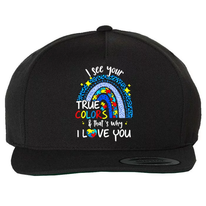 I See Your True Colors Support Rainbow Autism Awareness Wool Snapback Cap