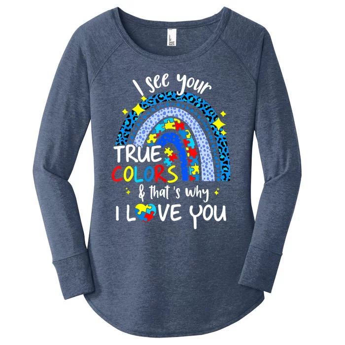 I See Your True Colors Support Rainbow Autism Awareness Women's Perfect Tri Tunic Long Sleeve Shirt