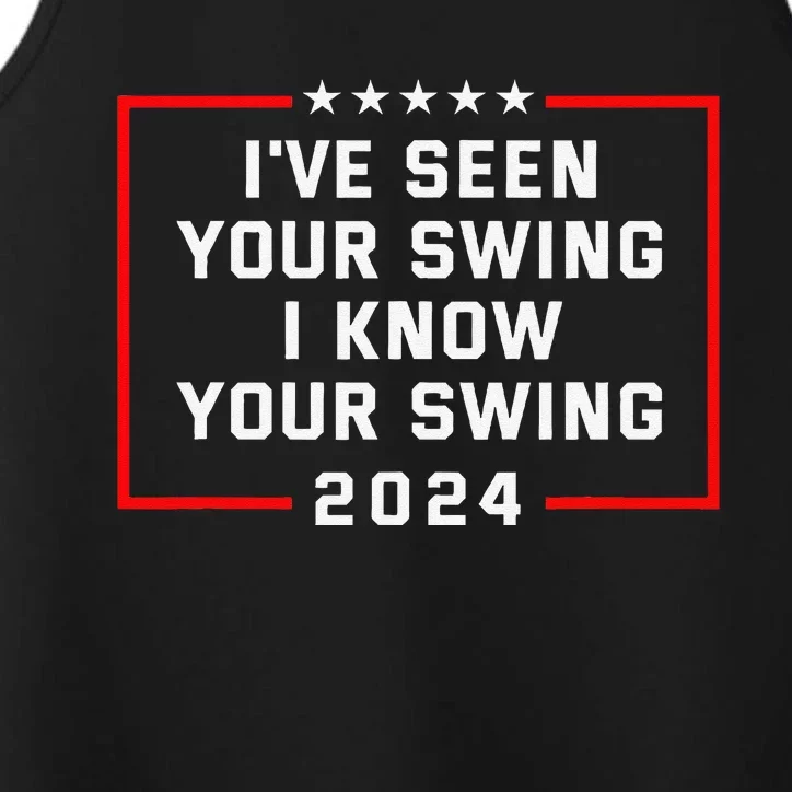 IVe Seen Your Swing I Know Your Swing Golf Funny Political Performance Tank