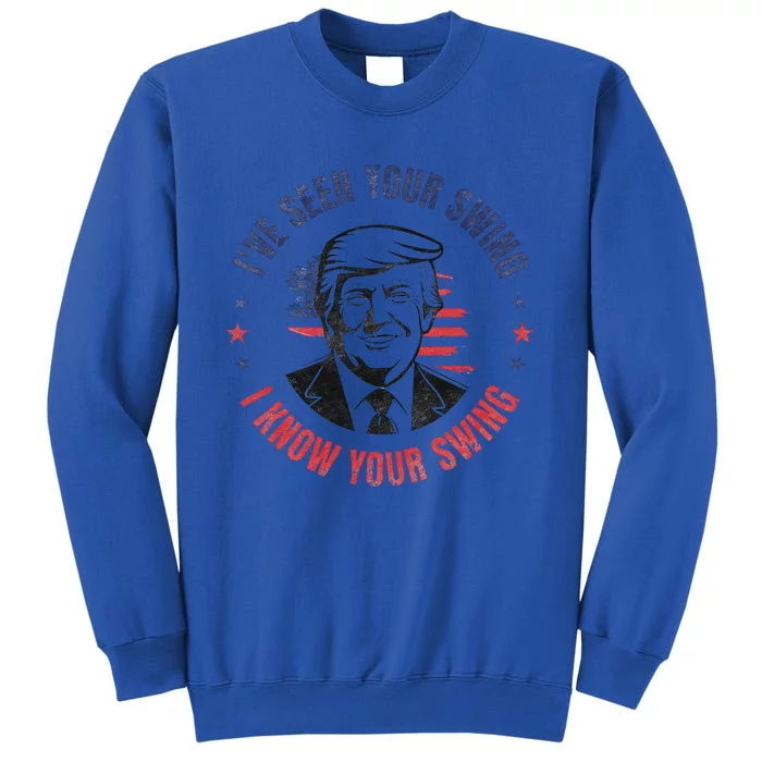 IVe Seen Your Swing I Know Your Swing Funny Golf Vintage Tall Sweatshirt