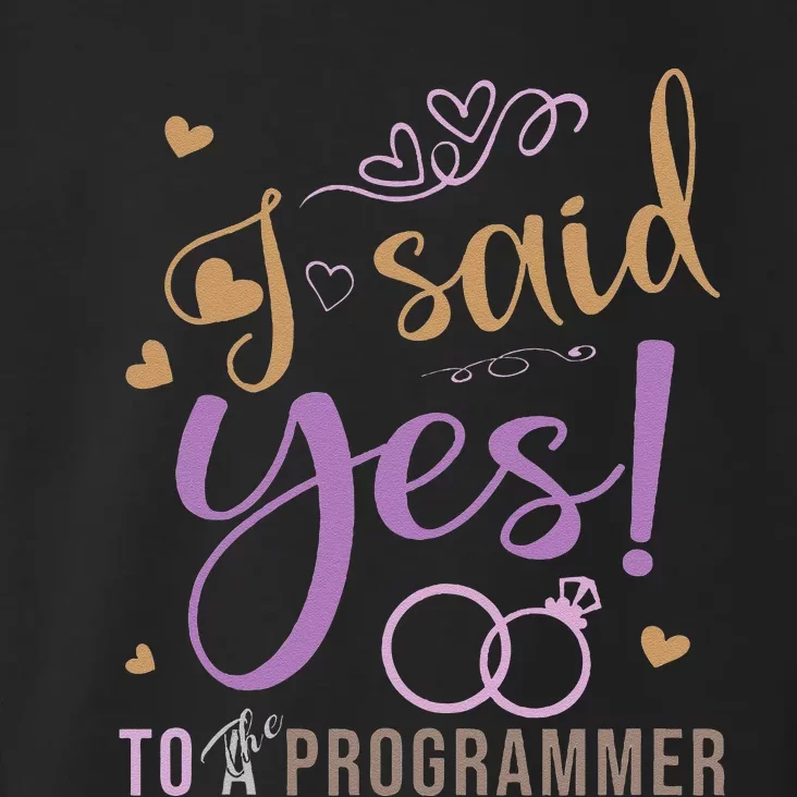 I Said Yes Programmer Engagement Announcement Toddler Hoodie