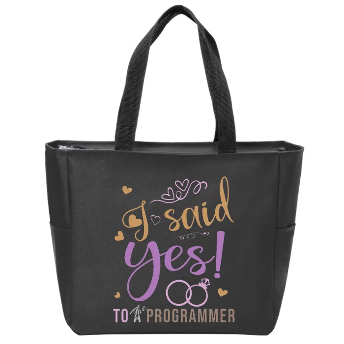 I Said Yes Programmer Engagement Announcement Zip Tote Bag