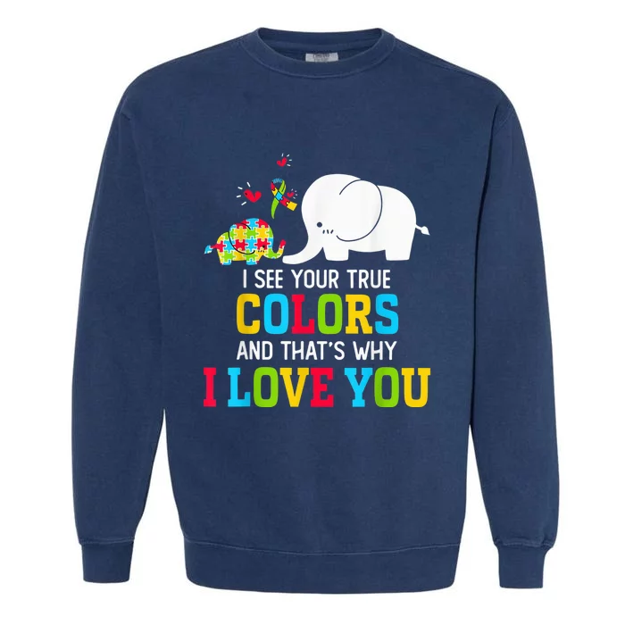 I See Your True Colors, Puzzle World Autism Awareness Month Garment-Dyed Sweatshirt