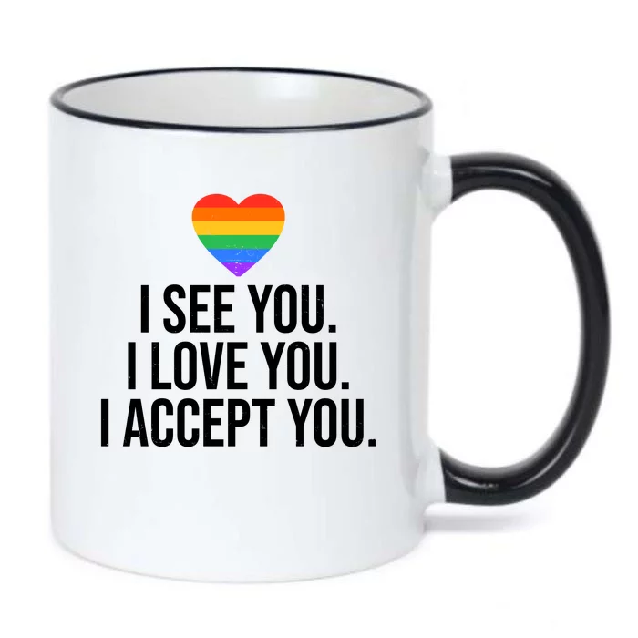 I See You I Love You I Accept You LGBTQ Pride Month Black Color Changing Mug