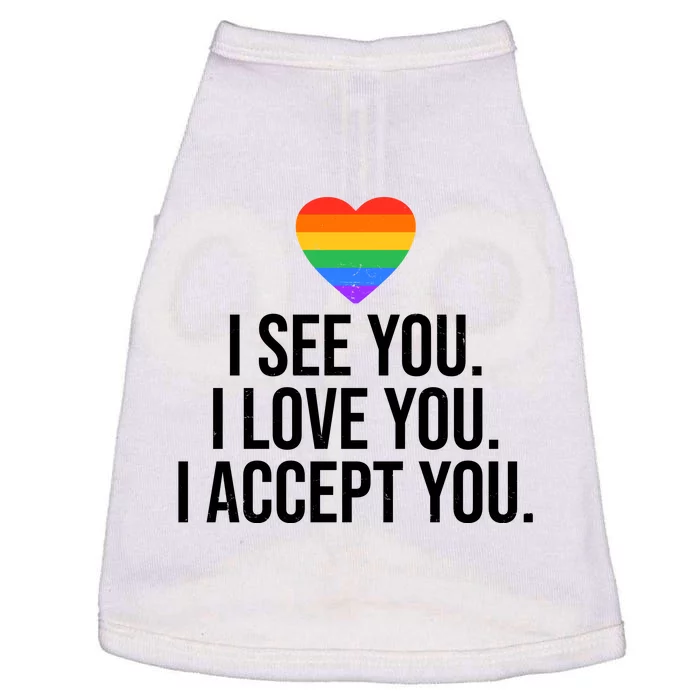 I See You I Love You I Accept You LGBTQ Pride Month Doggie Tank