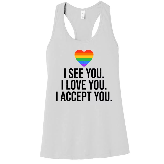 I See You I Love You I Accept You LGBTQ Pride Month Women's Racerback Tank