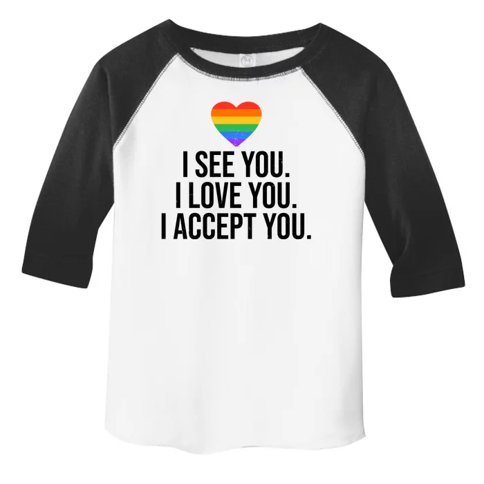 I See You I Love You I Accept You LGBTQ Pride Month Toddler Fine Jersey T-Shirt