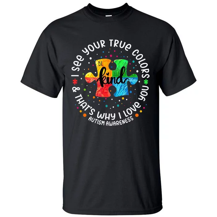 I See Your True Colors Puzzle World Autism Awareness Month Tall T-Shirt