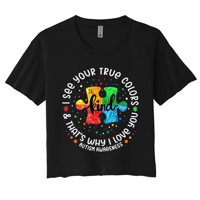 I See Your True Colors Puzzle World Autism Awareness Month Women's Crop Top Tee