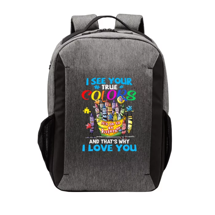 I See Your True Colors That's Why I Love You Vector Backpack