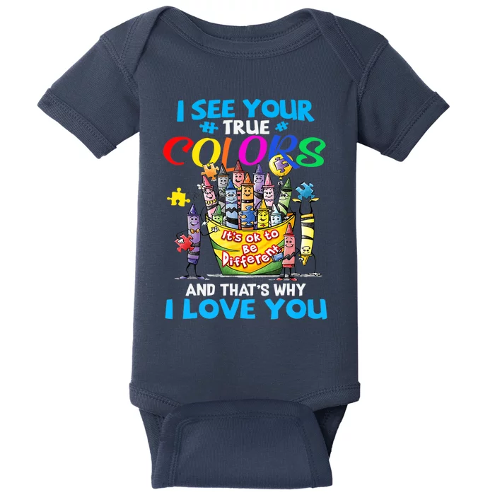 I See Your True Colors That's Why I Love You Baby Bodysuit