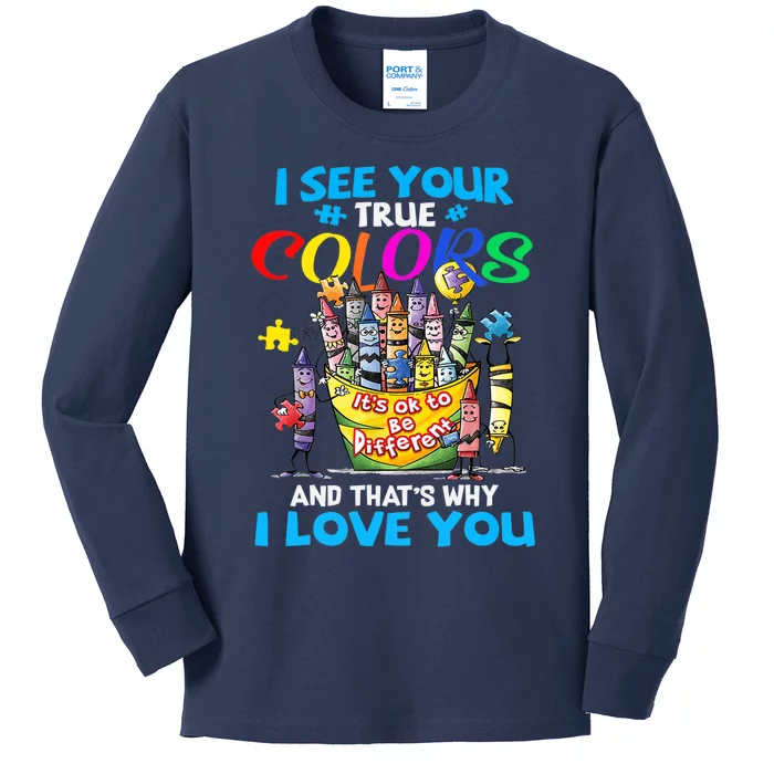 I See Your True Colors That's Why I Love You Kids Long Sleeve Shirt