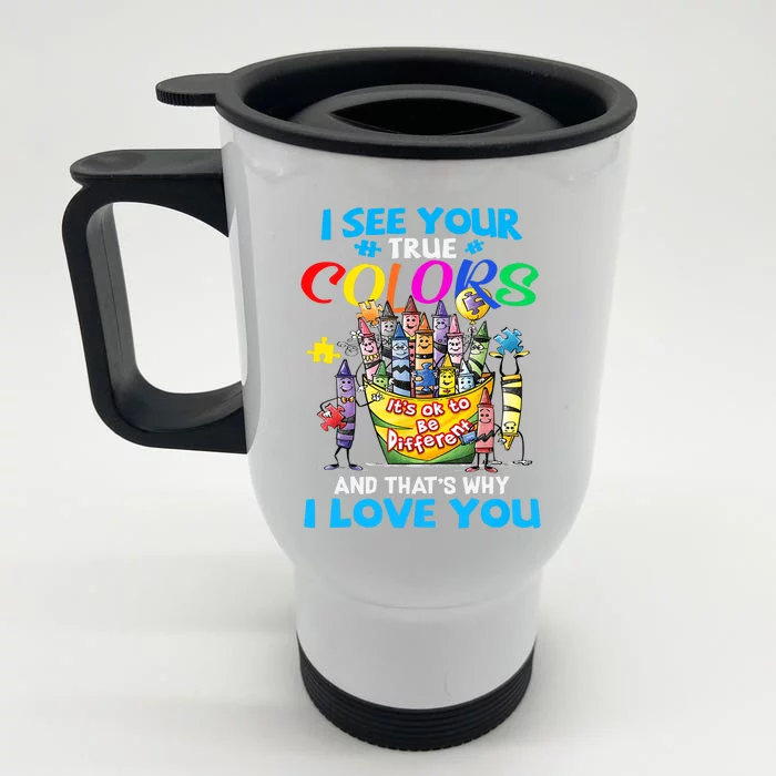 I See Your True Colors That's Why I Love You Front & Back Stainless Steel Travel Mug