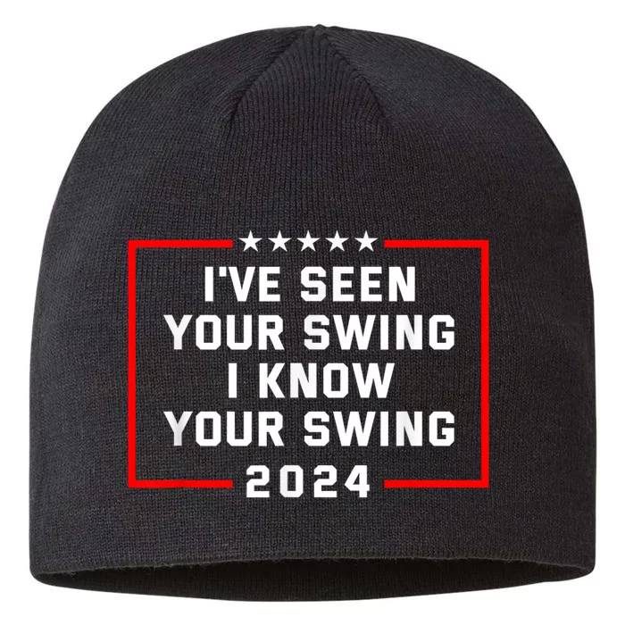 IVe Seen Your Swing I Know Your Swing Golf Funny Political 8 1/2in Sustainable Knit Beanie